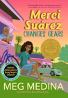 Merci Suárez Changes Gears By Meg Medina Cover Image