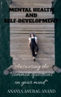 Mental Health and Self-Development By Ananya Anand Cover Image