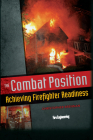 The Combat Position: Achieving Firefighter Readiness By Christopher Brennan Cover Image