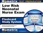Low Risk Neonatal Nurse Exam Flashcard Study System: Lrn Test Practice Questions and Review for the Low Risk Neonatal Nurse Examination By Mometrix Nursing Certification Test Team (Editor) Cover Image