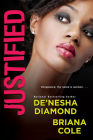 Justified By De'nesha Diamond, Briana Cole Cover Image