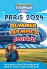 Andrew & Ashley's European Tours PARIS Olympic Journal: A fun way for kids to learn and track gold, silver and bronze winners. Cover Image