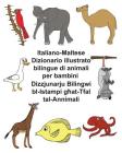 Italiano-Maltese Dizionario illustrato bilingue di animali per bambini By Kevin Carlson (Illustrator), Richard Carlson Jr Cover Image