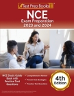 NCE Exam Preparation 2023 and 2024: NCE Study Guide Book with Practice Test Questions [4th Edition] By Joshua Rueda Cover Image