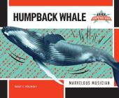 Humpback Whale: Marvelous Musician (Animal Superstars) Cover Image