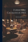 Furniture Catalogue 1903 By American Grass Twine Co (Created by) Cover Image