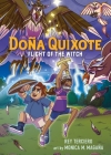 Doña Quixote: Flight of the Witch By Rey Terciero, Monica M. Magaña (Illustrator) Cover Image