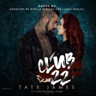 Club 22 (Hades #3) By Tate James, Noelle Bridges (Read by), Lucas Webley (Read by) Cover Image