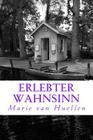 Erlebter Wahnsinn: Horror By Marie Van Huellen Cover Image