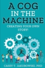 A Cog in the Machine Cover Image