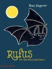 Rufus: The Bat Who Loved Colors By Tomi Ungerer Cover Image