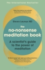 The No-Nonsense Meditation Book: A scientist's guide to the power of meditation By Steven Laureys Cover Image