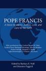 Pope Francis: A Voice for Mercy, Justice, Love, and Care for the Earth Cover Image