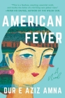 American Fever: A Novel By Dur e. Aziz Amna Cover Image