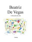 Coleccion de arte: Catalogo By Beatriz de Vegas Cover Image
