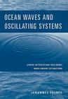 Ocean Waves and Oscillating Systems: Linear Interactions Including Wave-Energy Extraction By Johannes Falnes Cover Image