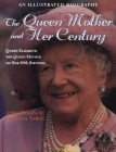 The Queen Mother and Her Century: An Illustrated Biography of Queen Elizabeth the Queen Mother on Her 100th Birthday By Garry Toffoli, Arthur Bousfield Cover Image