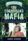 The Cornbread Mafia: A Homegrown Syndicate's Code of Silence and the Biggest Marijuana Bust in American History Cover Image
