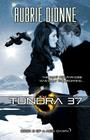 Tundra 37 (a New Dawn, #2) By Aubrie Dionne Cover Image