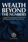 Wealth Beyond The Numbers By Tom Suvansri Cover Image