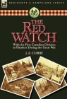 The Red Watch: With the First Canadian Division in Flanders During the Great War Cover Image