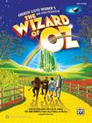 The Wizard of Oz -- Selections from Andrew Lloyd Webber's New Stage Production: Easy Piano By Harold Arlen (Composer), E. Y. Harburg (Composer), Andrew Lloyd Webber (Composer) Cover Image