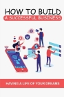 How To Build A Successful Business: Having A Life Of Your Dreams: Techniques To Sell Products On Ebay Cover Image