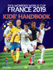 Fifa Women's World Cup France 2019: Kids' Handbook By Emily Stead Cover Image