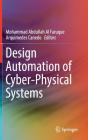 Design Automation of Cyber-Physical Systems By Mohammad Abdullah Al Faruque (Editor), Arquimedes Canedo (Editor) Cover Image