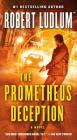 The Prometheus Deception: A Novel Cover Image