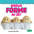 Quelle Forme Ai-Je? (What Shape Am I?) Cover Image