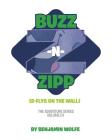 Buzz -N- Zipp By Benjamin Wolfe Cover Image