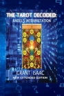 The Tarot Decoded: Raziel's Interpretation, New Extended Edition By Grant Isaac Cover Image