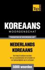 Thematische woordenschat Nederlands-Koreaans - 5000 woorden By Andrey Taranov Cover Image