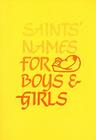 Saints' Names for Boys and Girls Cover Image