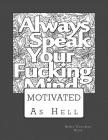 Motivated As Hell: Motivational Posters with Cuss Words Cover Image