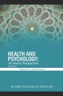 Health and Psychology: An Islamic Perspective: Volume 1 By Goolam Hussein Rassool Cover Image