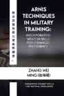 Arnis Techniques in Military Training: Incorporating Weapon Skills for Enhanced Proficiency.: Enhancing Combat Skills for Tactical Excellence Cover Image