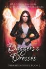 Daggers & Dresses (Enlighten #2) By Kristin D. Van Risseghem Cover Image