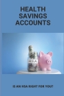 Health Savings Accounts: Is An HSA Right For You?: Health Savings Accounts Rules Cover Image