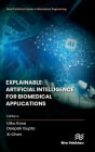 Explainable Artificial Intelligence for Biomedical Applications Cover Image