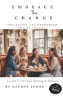 Embrace the Change: Navigating Perimenopause with Confidence Cover Image