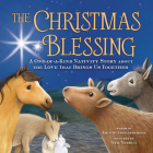 The Christmas Blessing: A One-of-a-Kind Nativity Story about the Love That Brings Us Together Cover Image