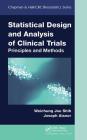 Statistical Design and Analysis of Clinical Trials: Principles and Methods (Chapman & Hall/CRC Biostatistics) By Weichung Joe Shih, Joseph Aisner Cover Image