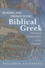 Reading and Pronouncing Biblical Greek By Philemon Zachariou Cover Image