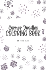 Corner Doodles Coloring Book for Teens and Young Adults (6x9 Coloring Book / Activity Book) Cover Image