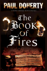 The Book of Fires (Brother Athelstan Medieval Mystery #14) By Paul Doherty Cover Image