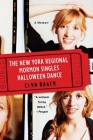 The New York Regional Mormon Singles Halloween Dance: A Memoir Cover Image