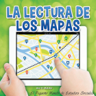 La Lectura de Los Mapas: Reading Maps (Little World Social Studies) Cover Image