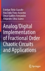 Analog/Digital Implementation of Fractional Order Chaotic Circuits and Applications Cover Image